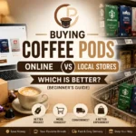 Buying Coffee Pods Online vs Local Stores feature image