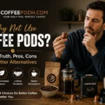 Why not use Coffee Pods feature image
